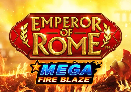 Mega Fire Blaze Emperor Of Rome